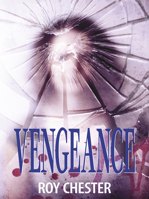 Title details for Vengeance by Roy Chester - Available